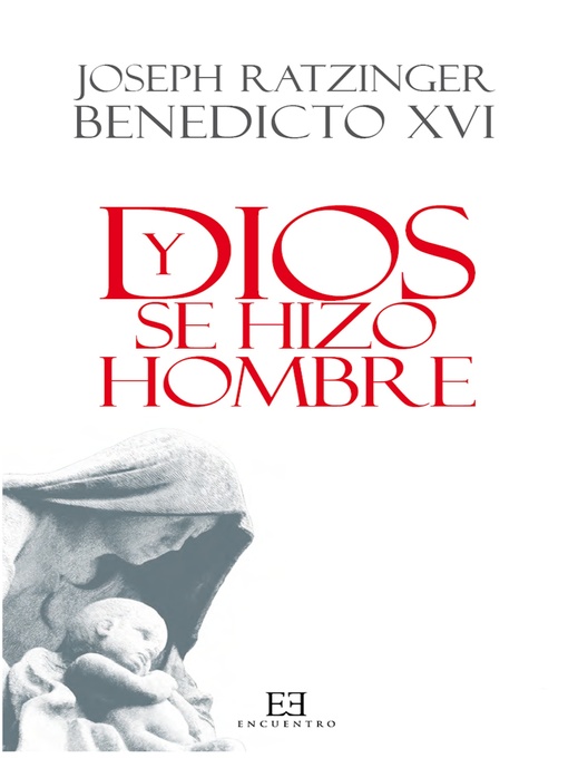 Title details for Y Dios se hizo hombre by Joseph Ratzinger (Benedicto XVI) - Wait list